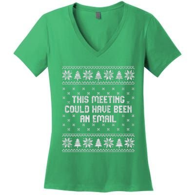 This Meeting Could Have Been An Email Christmas Women's V-Neck T-Shirt