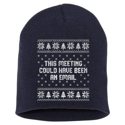 This Meeting Could Have Been An Email Christmas Short Acrylic Beanie