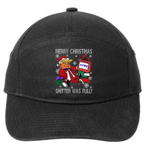 Trump Merry Christmas Shitter Was Full Humorous President Trump 7-Panel Snapback Hat