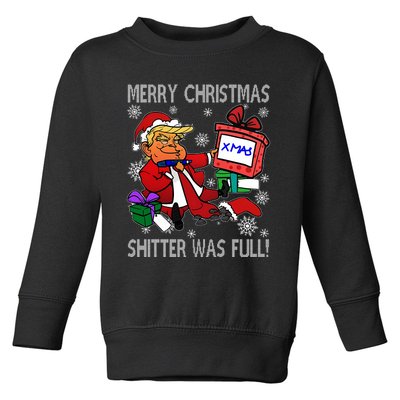 Trump Merry Christmas Shitter Was Full Humorous President Trump Toddler Sweatshirt