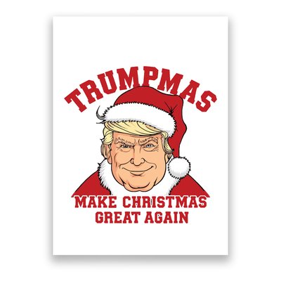 Trumpmas Make Christmas Great Again Sweatshirt Poster