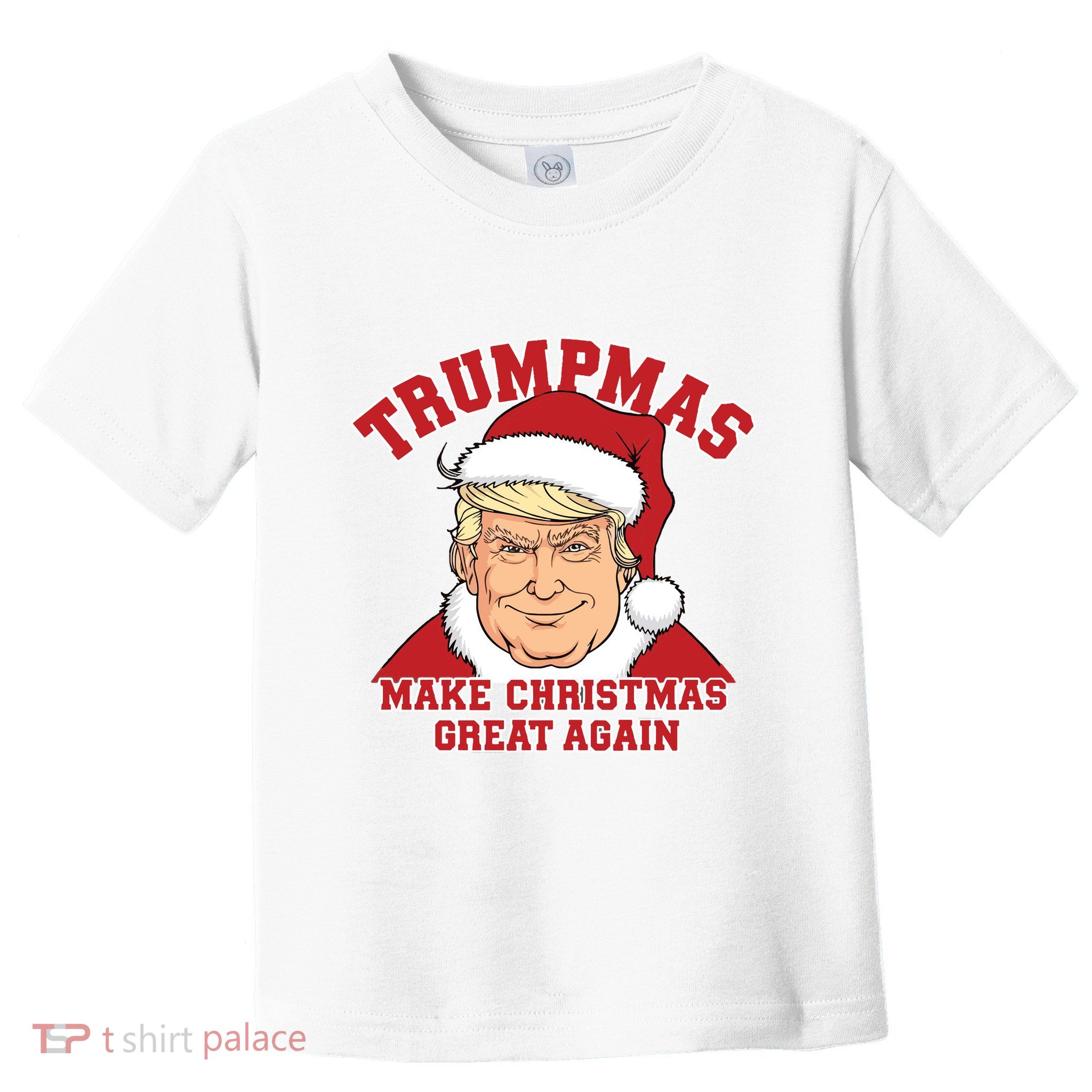 Trumpmas Make Christmas Great Again Sweatshirt Toddler T-Shirt