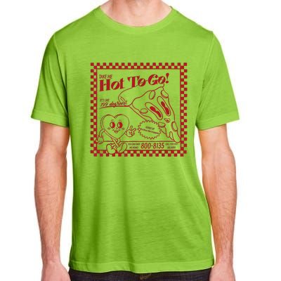 The Midwest Call Me Hot Pizza Hot To Go Gift Adult ChromaSoft Performance T-Shirt