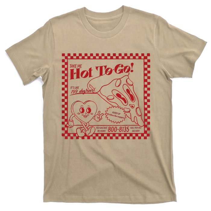 The Midwest Call Me Hot Pizza Hot To Go Gift T-Shirt