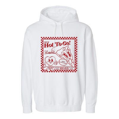 The Midwest Call Me Hot Pizza Hot To Go Gift Garment-Dyed Fleece Hoodie