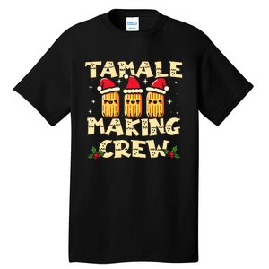 Tamale Making Crew Tamale Season Funny Mexican Christmas Tall T-Shirt