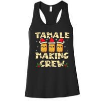 Tamale Making Crew Tamale Season Funny Mexican Christmas Women's Racerback Tank