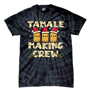 Tamale Making Crew Tamale Season Funny Mexican Christmas Tie-Dye T-Shirt