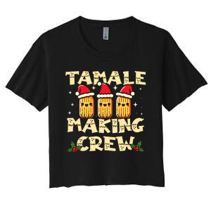 Tamale Making Crew Tamale Season Funny Mexican Christmas Women's Crop Top Tee