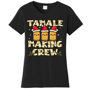 Tamale Making Crew Tamale Season Funny Mexican Christmas Women's T-Shirt