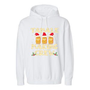 Tamale Making Crew Tamale Season Funny Mexican Christmas Garment-Dyed Fleece Hoodie