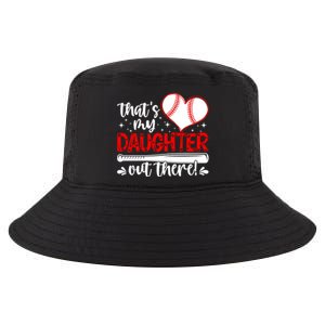 Thats My Daughter Baseball Mom Dad Mothers Day Gift Cool Comfort Performance Bucket Hat