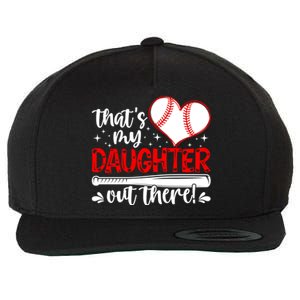 Thats My Daughter Baseball Mom Dad Mothers Day Gift Wool Snapback Cap