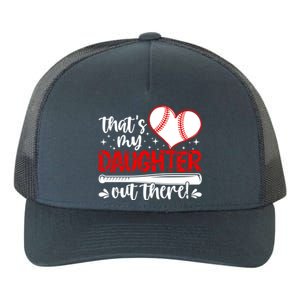 Thats My Daughter Baseball Mom Dad Mothers Day Gift Yupoong Adult 5-Panel Trucker Hat