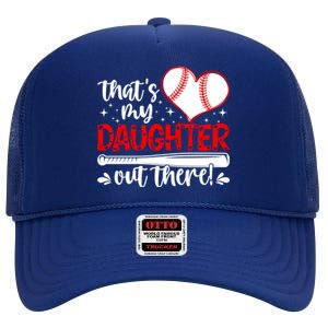 Thats My Daughter Baseball Mom Dad Mothers Day Gift High Crown Mesh Back Trucker Hat