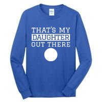 Thats My Daughter Out There Gift For Mom Dad Volleyball Cute Gift Tall Long Sleeve T-Shirt