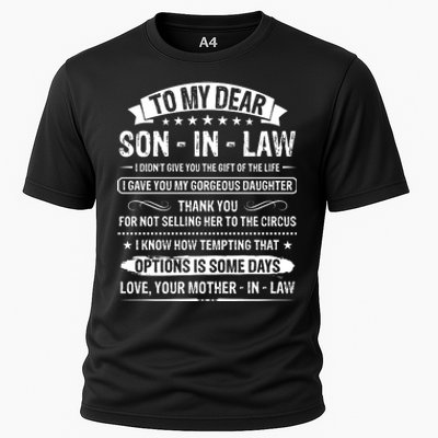 To My Dear Son In Law I Didn't Give You The Gift Of The Life Cooling Performance Crew T-Shirt