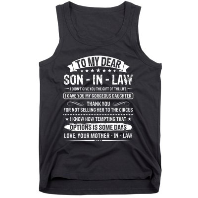 To My Dear Son In Law I Didn't Give You The Gift Of The Life Tank Top