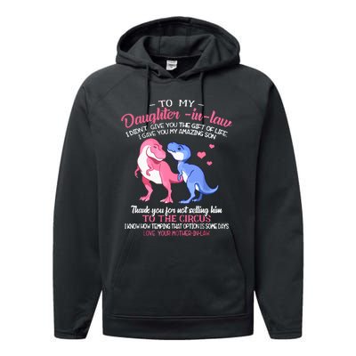 To My Daughterinlaw I Gave You My Amazing Son Dinosaur Performance Fleece Hoodie