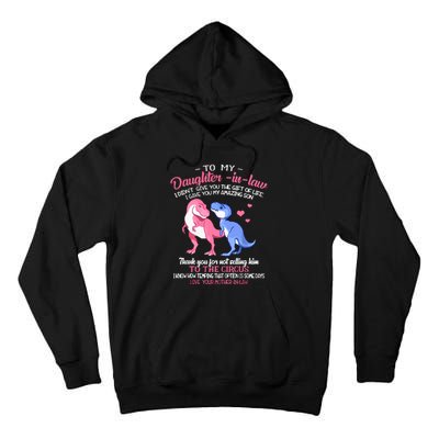 To My Daughterinlaw I Gave You My Amazing Son Dinosaur Tall Hoodie