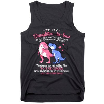 To My Daughterinlaw I Gave You My Amazing Son Dinosaur Tank Top