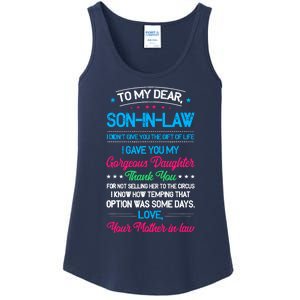 To My Dear Son In Law I DidnT Give You The Gift Of Life Ladies Essential Tank