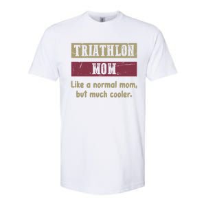 Triathlon Mom Definition Proud Triathlon Mom Funny Gift Funny Gift Softstyle CVC T-Shirt