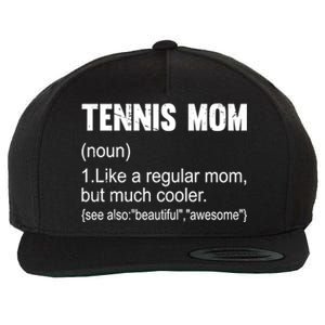 Tennis Mom Definition Funny Tennis Mom Great Gift Wool Snapback Cap