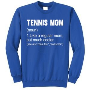 Tennis Mom Definition Funny Tennis Mom Great Gift Sweatshirt