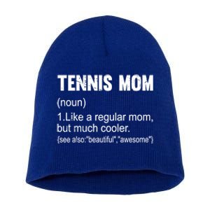 Tennis Mom Definition Funny Tennis Mom Great Gift Short Acrylic Beanie