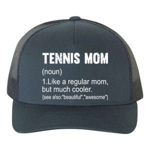 Tennis Mom Definition Funny Tennis Mom Great Gift Yupoong Adult 5-Panel Trucker Hat