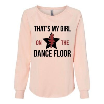 That's My Dance Dad Dancing Dad Of A Dancer Father Gift Womens California Wash Sweatshirt