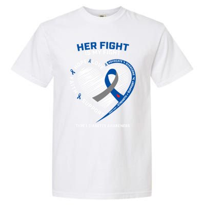 T1d Mom Dad Her Fight Is My Fight Type 1 Diabetes Awareness Gift Garment-Dyed Heavyweight T-Shirt