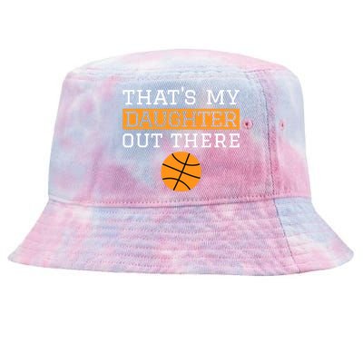 That's My Daughter Out There Gift for Mom Dad Basketball Tie-Dyed Bucket Hat