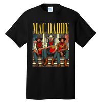 Trump Mc Daddy Trump 2024 Trump Vance Elon Support Trump Tall T-Shirt