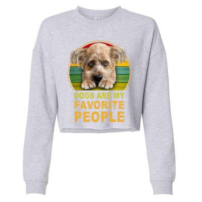 Terrier Mix Dogs Are My Favorite People Great Gift Great Gift Cropped Pullover Crew