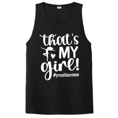 That's My Dance Mom Of A Dancer Mama Dancing Mom Gift PosiCharge Competitor Tank