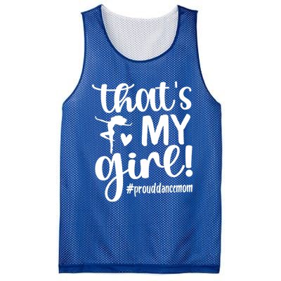 That's My Dance Mom Of A Dancer Mama Dancing Mom Gift Mesh Reversible Basketball Jersey Tank