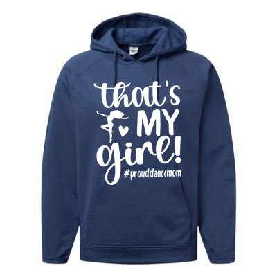 That's My Dance Mom Of A Dancer Mama Dancing Mom Gift Performance Fleece Hoodie