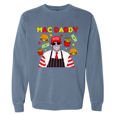 Trump Mac Daddy Funny Trump 2024 Garment-Dyed Sweatshirt