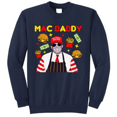 Trump Mac Daddy Funny Trump 2024 Tall Sweatshirt