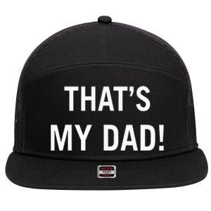 That’S My Dad That’S Our Dad Tim Walz Vp Gus Walz 7 Panel Mesh Trucker Snapback Hat