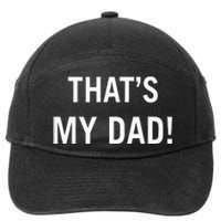 That’S My Dad That’S Our Dad Tim Walz Vp Gus Walz 7-Panel Snapback Hat