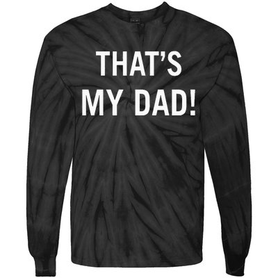 That’S My Dad That’S Our Dad Tim Walz Vp Gus Walz Tie-Dye Long Sleeve Shirt