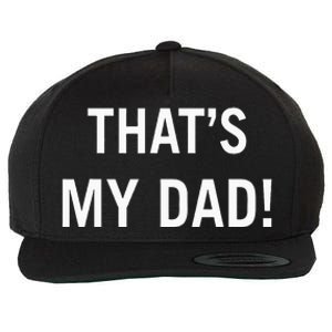 That’S My Dad That’S Our Dad Tim Walz Vp Gus Walz Wool Snapback Cap