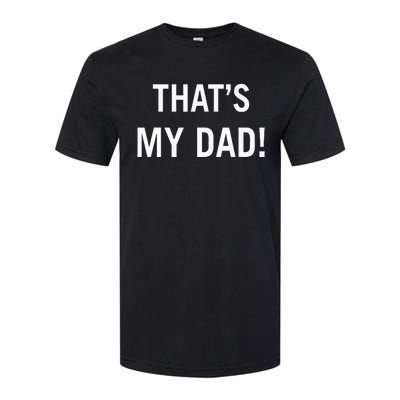 That’S My Dad That’S Our Dad Tim Walz Vp Gus Walz Softstyle CVC T-Shirt