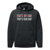 That’S My Dad That’S Our Dad Tim Walz Vp Gus Walz Performance Fleece Hoodie