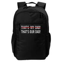 That’S My Dad That’S Our Dad Tim Walz Vp Gus Walz Daily Commute Backpack