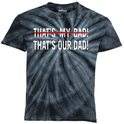 That’S My Dad That’S Our Dad Tim Walz Vp Gus Walz Kids Tie-Dye T-Shirt