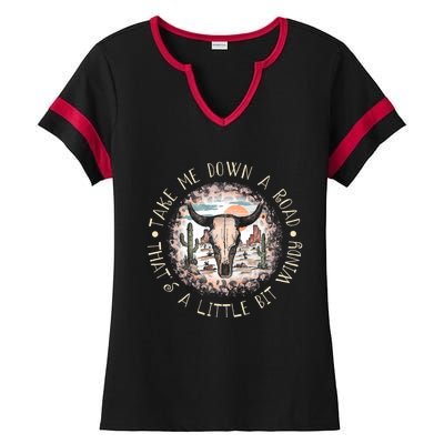 Take Me Down A Road Thats A Little Bit Windy Western Deserts Ladies Halftime Notch Neck Tee